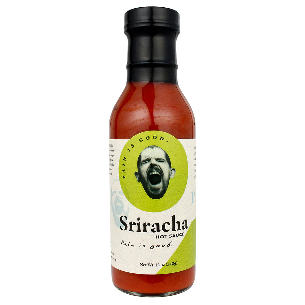 Pain Is Good Sriracha Hot Sauce 12oz